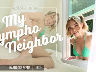 GroobyVR: Emma Rose in My Nympho Neighbour