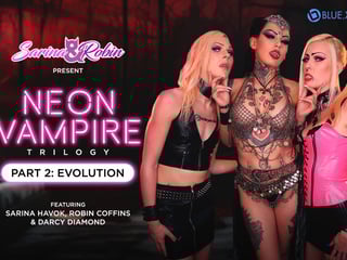 SARINAANDROBIN - Neon Vampire - Evolution
