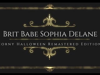 BritBabe Sophia Delane Horny Halloween Remastered Edition!