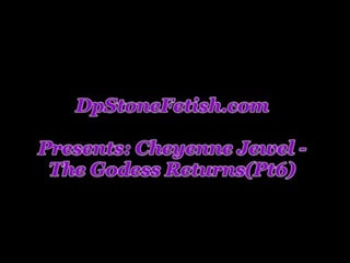 Cheyenne Jewel-The Godess Returns(Pt6)