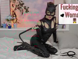 You Fuck Cat Woman- 25 min