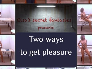 Two ways to get pleasure (FHD)