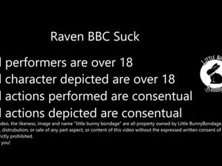 Raven BBC Dildo Suck