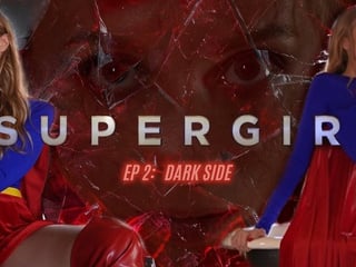 SUPERGIRL EP 2: DARK SIDE