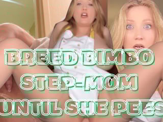 Bimbo Step-mom Makes You Impregnate Her and Fuck Her So Hard She Pees featuring Sensual Lala